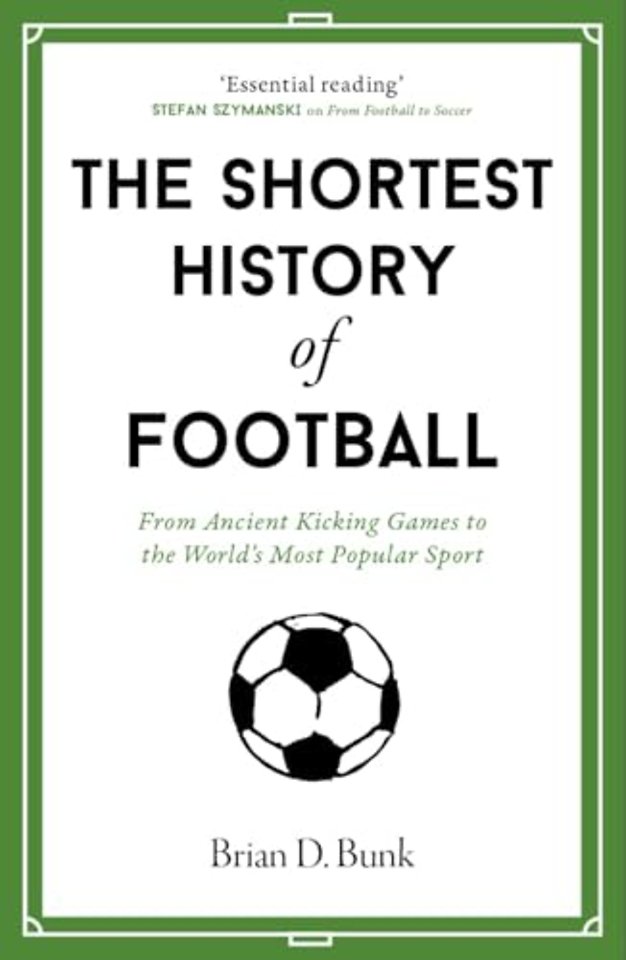 The Shortest History of Football