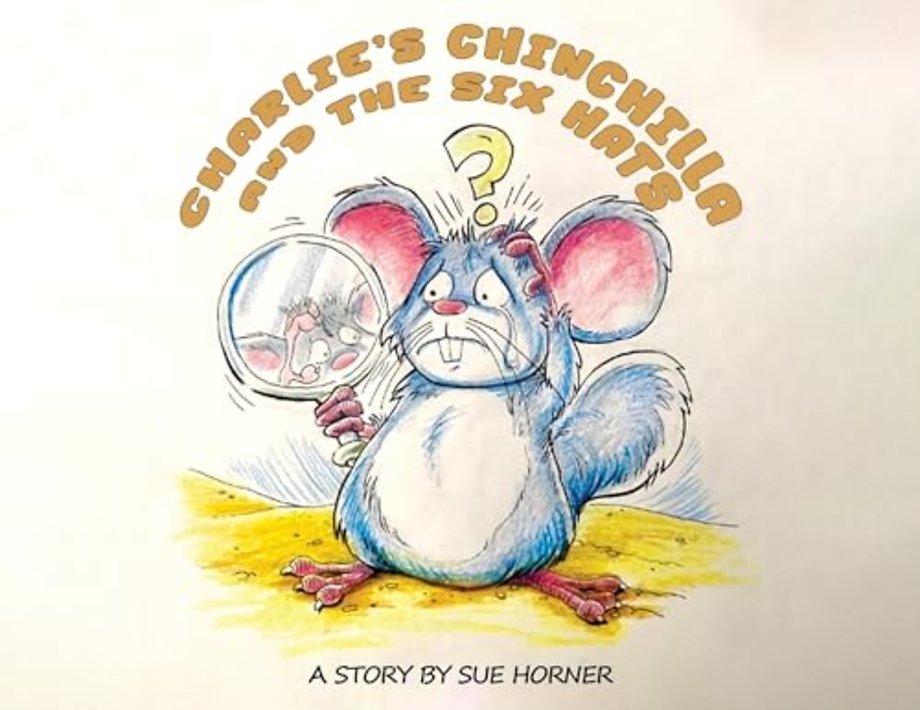 Charlie's Chinchilla and the Six Hats