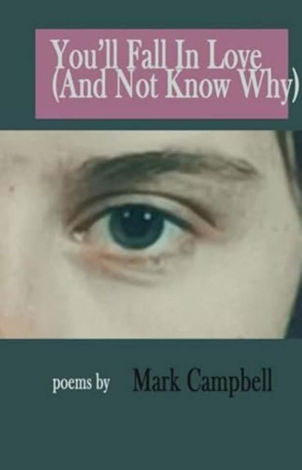 You'll Fall in Love (And Not Know Why)