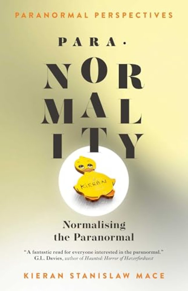 Paranormal Perspectives – PARA NORMALITY Normalising the Paranormal