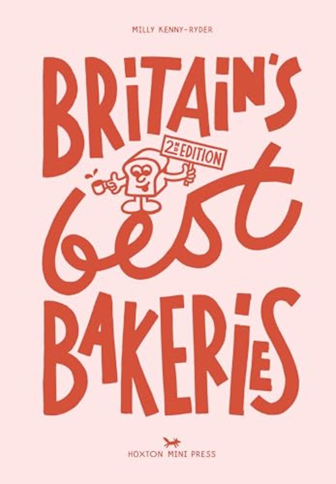 Britain's Best Bakeries: 2nd Edition