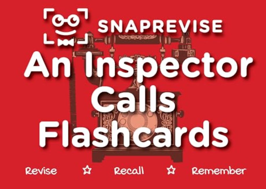 SnapRevise An Inspector Calls Flashcards