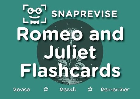 SnapRevise Romeo and Juliet Flashcards