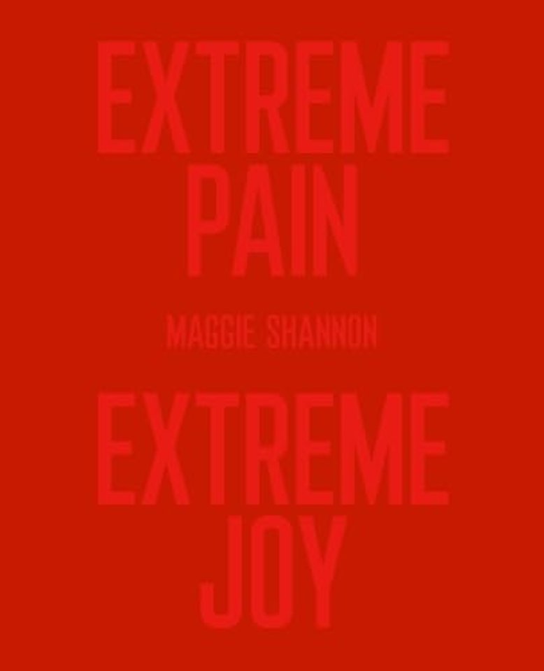 Extreme Pain, Extreme Joy