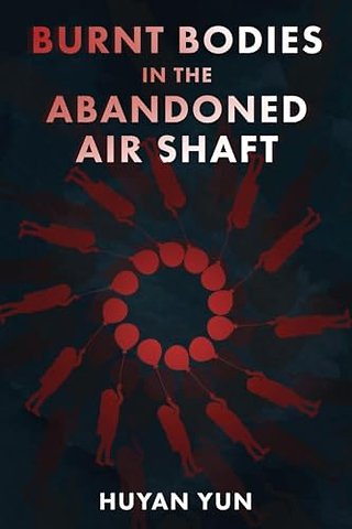 Burnt Bodies in the Air Shaft