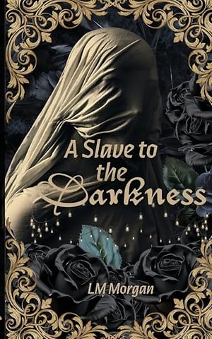 A Slave to the Darkness