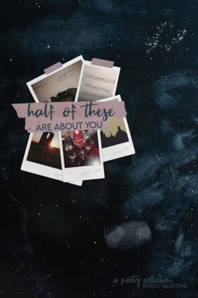 half of these are about you