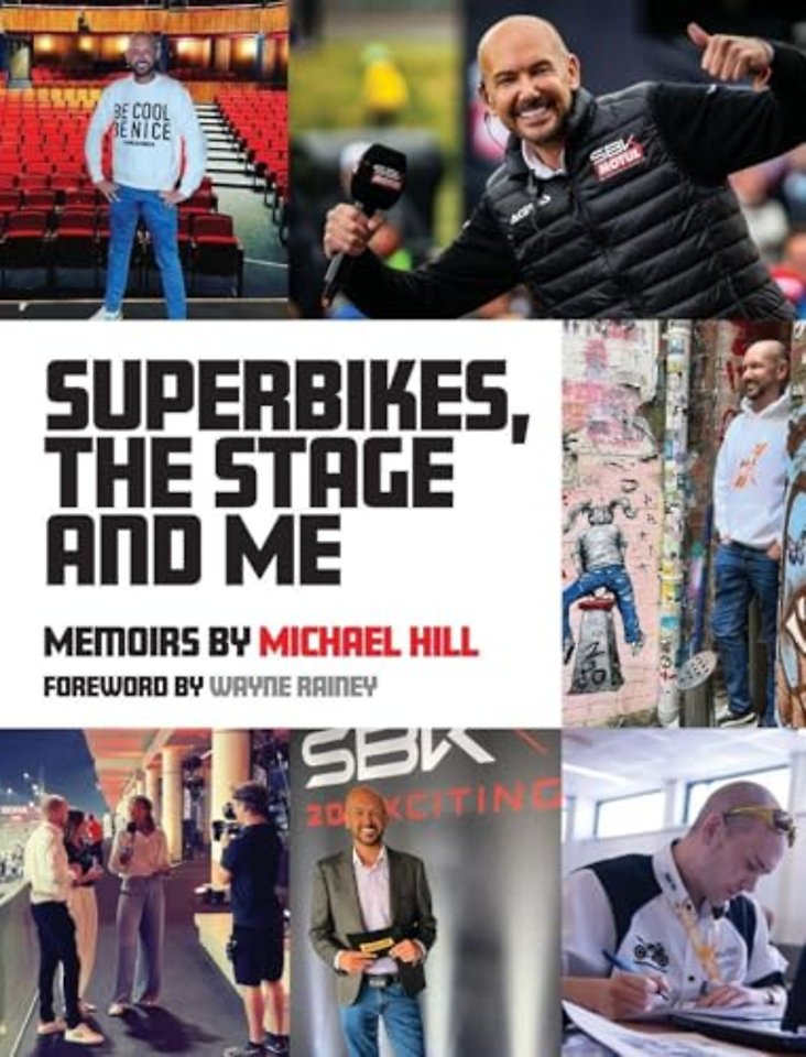 Superbikes, The Stage and Me