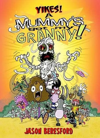Yikes! A Mummy's Got My Granny