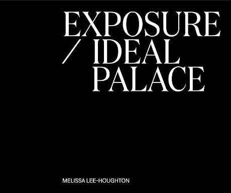 Exposure / Ideal Palace