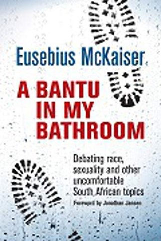 A bantu in my bathroom