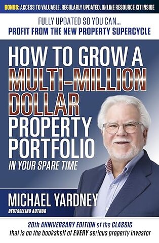 How To Grow a Multi-Million Dollar Property Portfolio