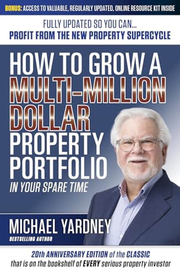 How To Grow a Multi-Million Dollar Property Portfolio