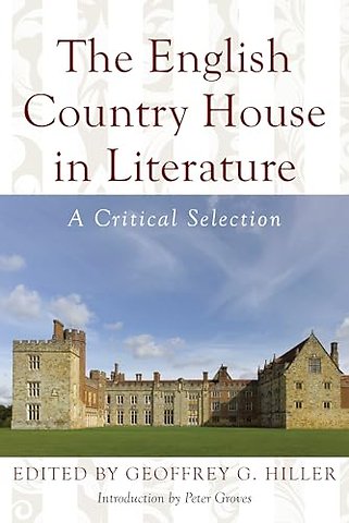 The English Country House in Literature