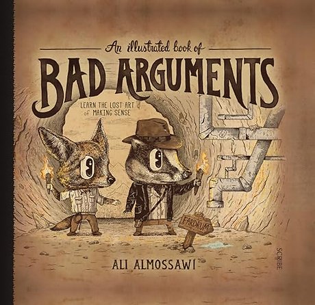 An Illustrated Book of Bad Arguments