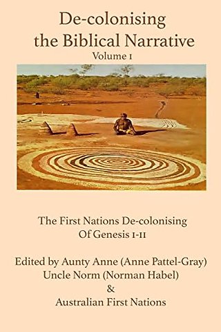 De-colonising the Biblical Narrative -- Volume 1