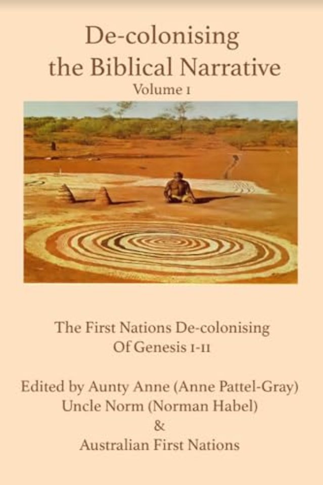 De-colonising the Biblical Narrative -- Volume 1
