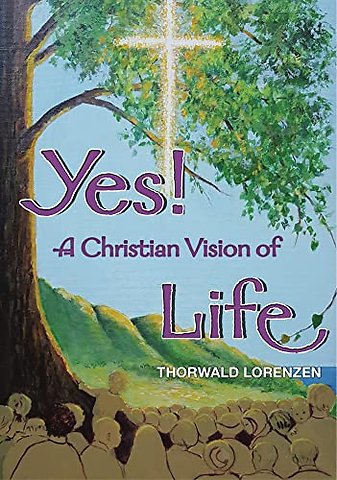 Yes! A Christian Vision of Life