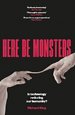 Here Be Monsters: Is Technology Reducing Our Humanity?