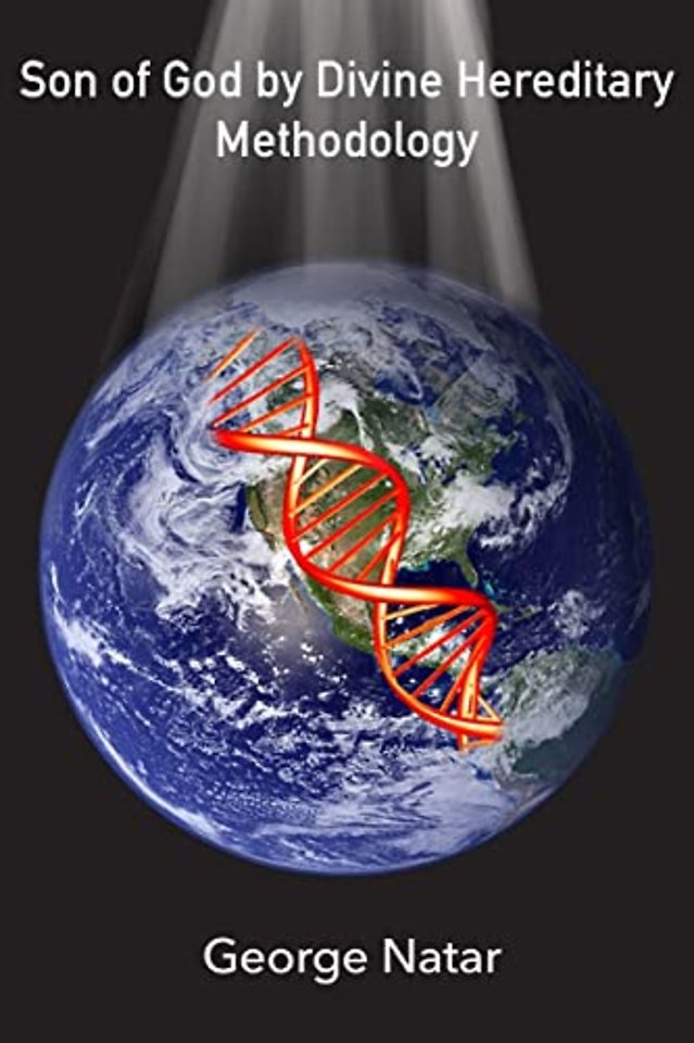 Son of God by Divine Hereditary Methodology