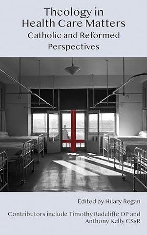 Theology in Health Care Matters