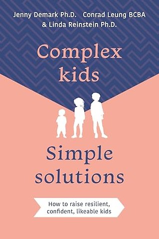 Complex Kids, Simple Solutions