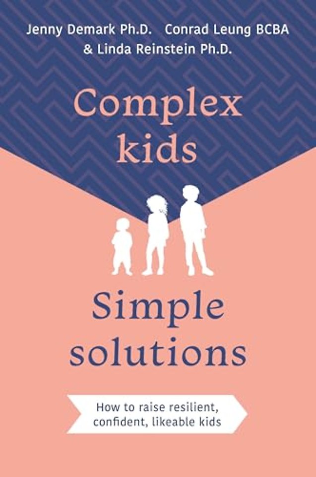 Complex Kids, Simple Solutions