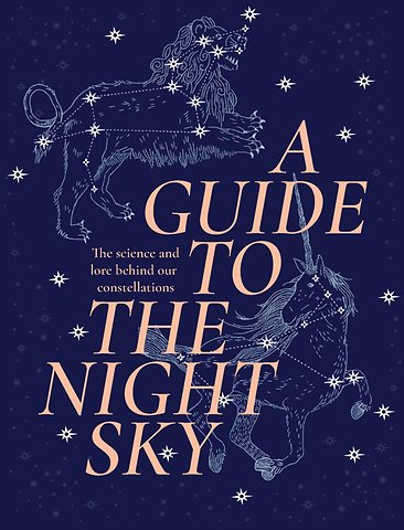 A Guide to the Night Sky