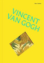 The Works: Vincent van Gogh