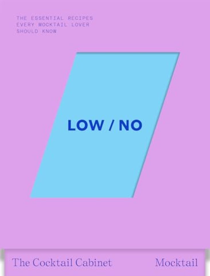 The Cocktail Cabinet: Low / No