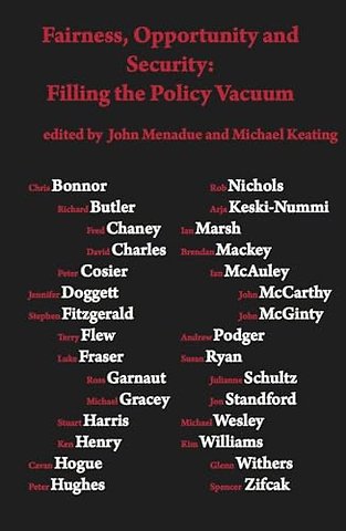 Fairness, opportunity and security: filling the policy vacuum
