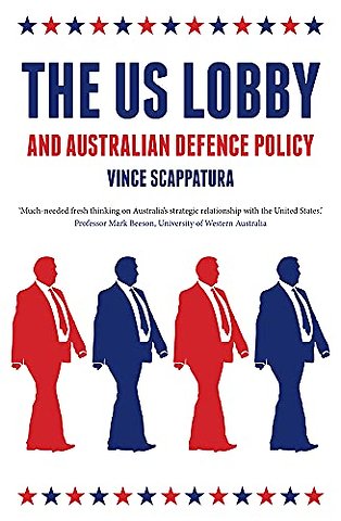 The US Lobby and Australian Defence Policy