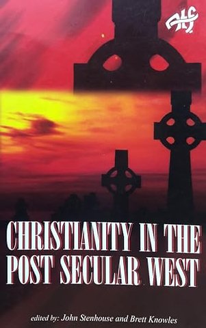 Christianity in the Post Secular West