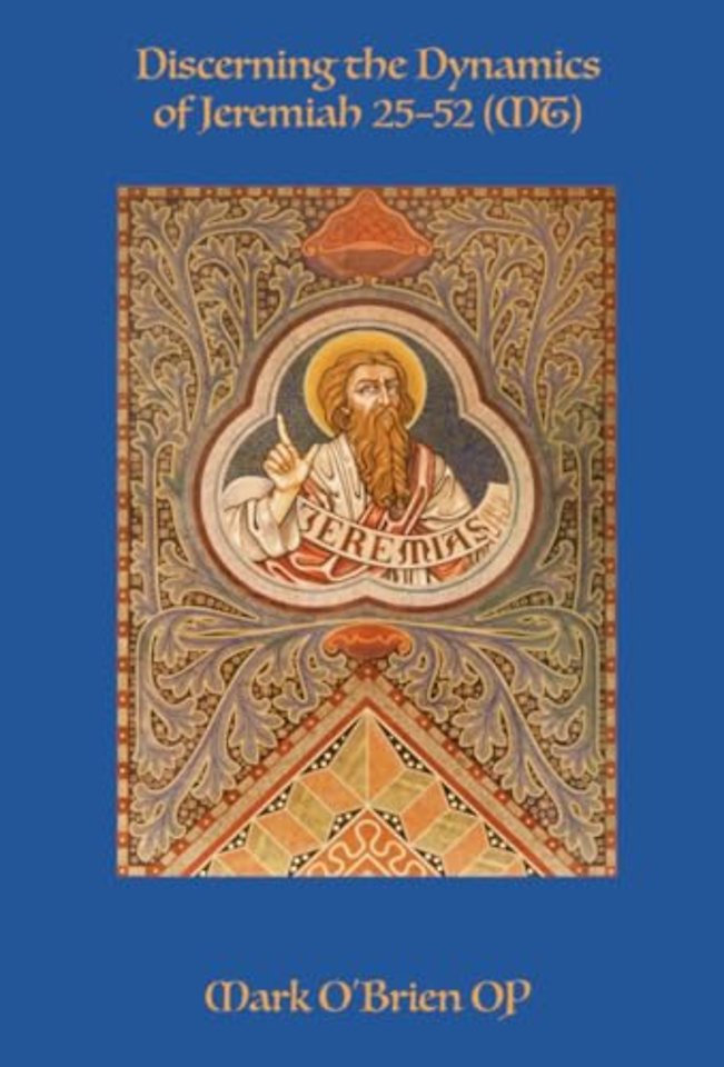 Discerning the Dynamics of Jeremiah 25-52 (MT)