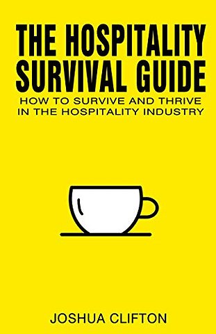 The Hospitality Survival Guide