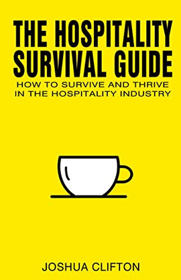 The Hospitality Survival Guide
