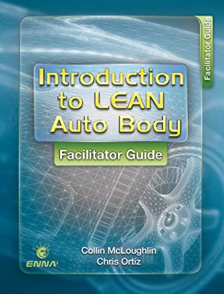 Intro to Lean Auto Body: Facilitator Guide