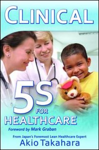Clinical 5S for Healthcare