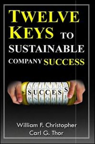 Twelve Keys to Sustainable Company Success