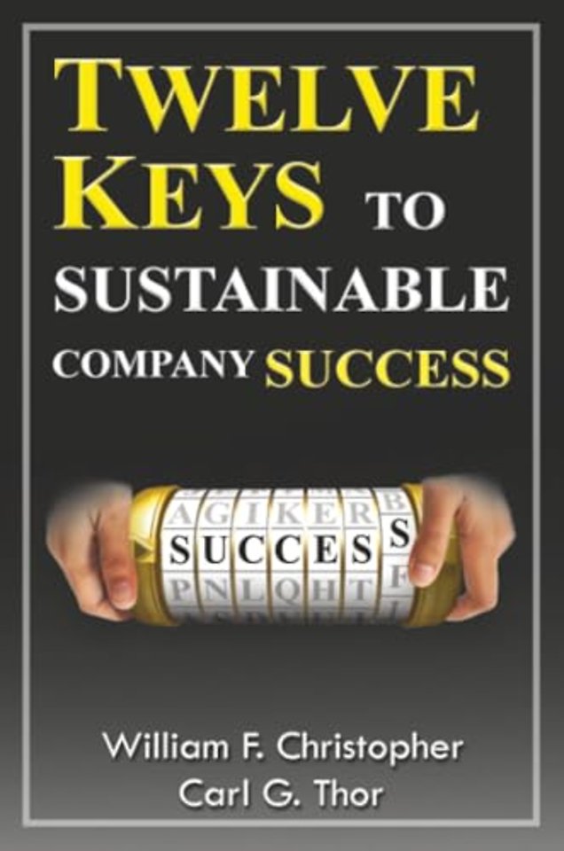 Twelve Keys to Sustainable Company Success