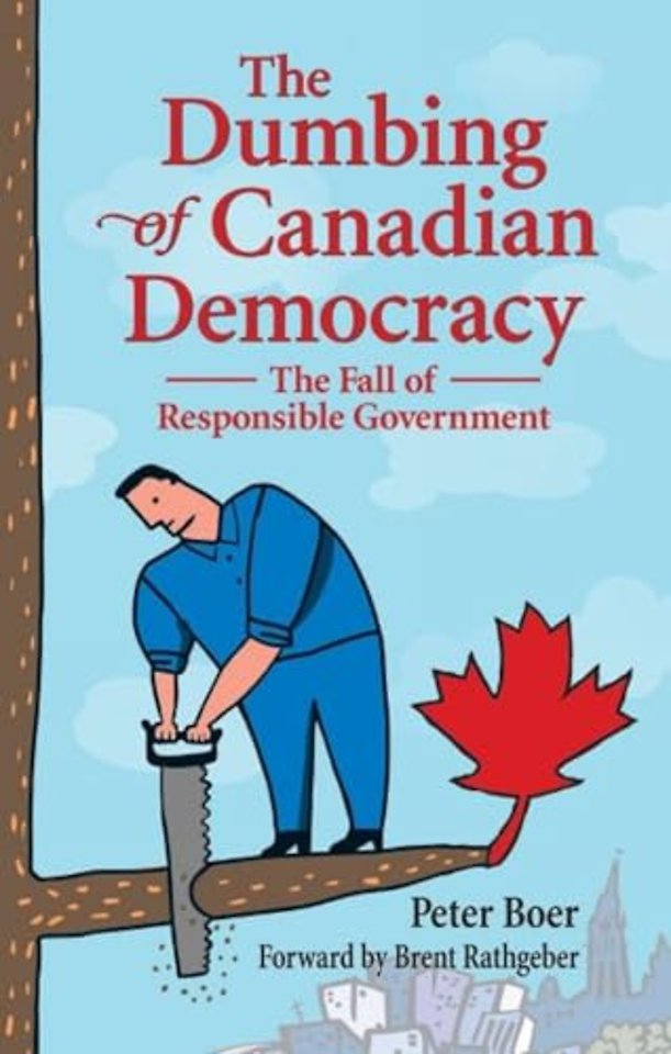 Dumbing of Canadian Democracy, The