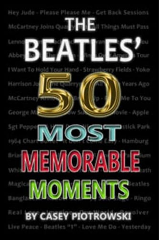 Beatles' 50 Most Memorable Moments