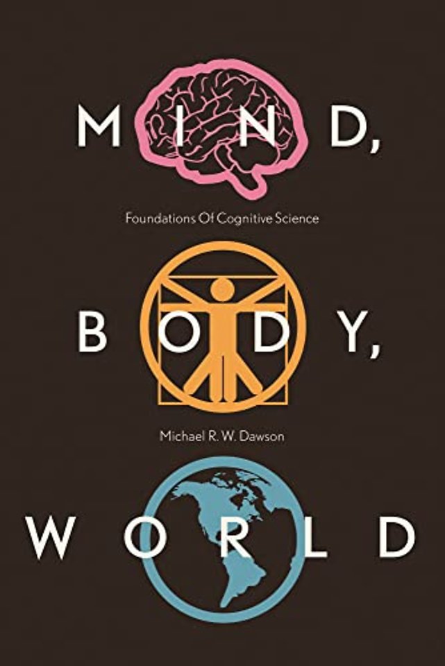 Mind, Body, World – Foundations of Cognitive Science