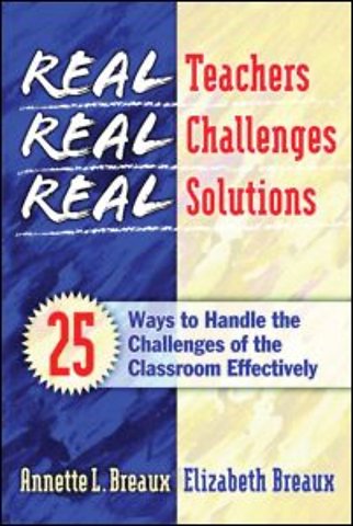 Real Teachers, Real Challenges, Real Solutions
