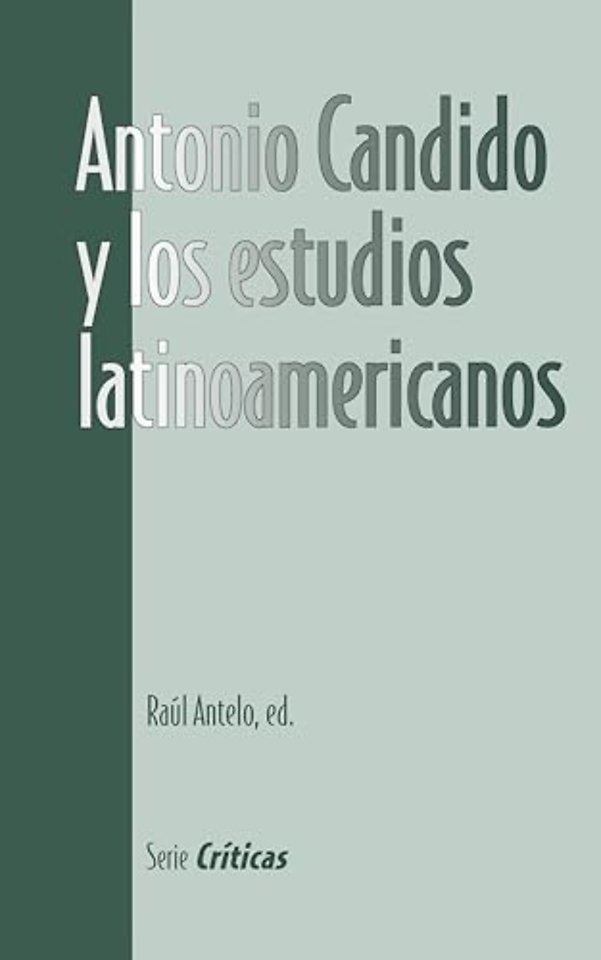 Antonio Candido y los estudios latinoamericanos