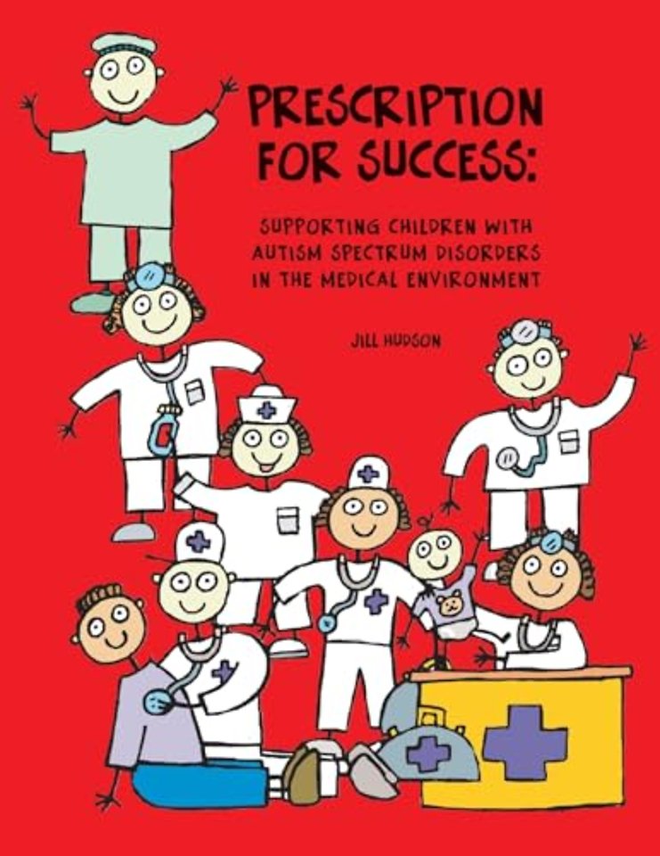 Prescription for Success – Supporting Children with ASD in the Medical Environment