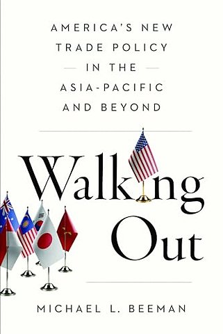 Walking Out – America`s New Trade Policy in the