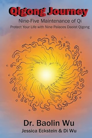 Qigong Journey – Nine–Five Maintenance of Qi, Protect Your Life with Nine Palaces Daoist Qigong