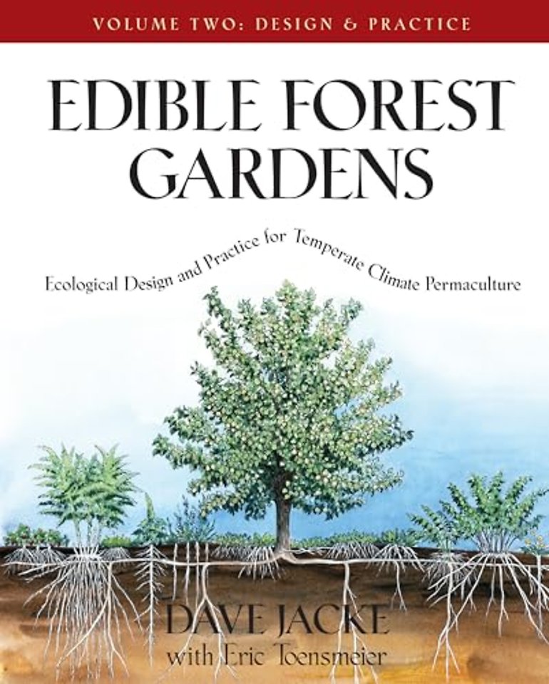 Edible Forest Gardens, Volume II