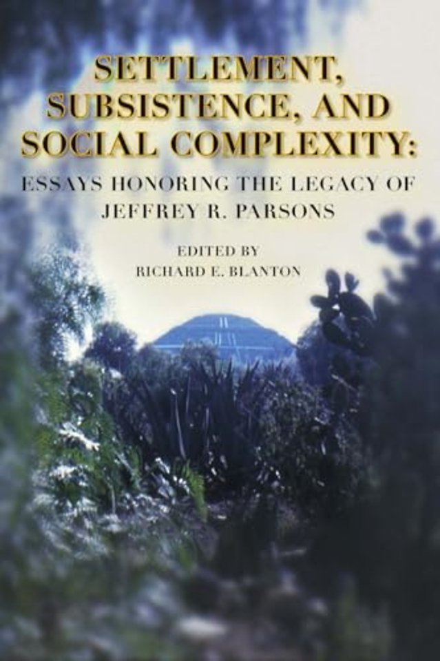 Settlement, Subsistence, and Social Complexity
